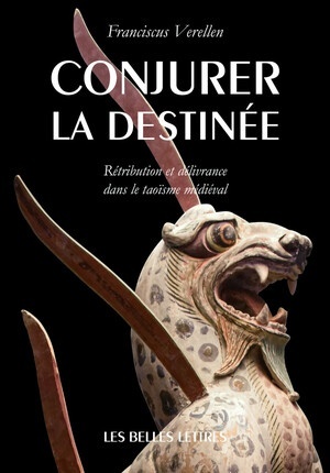 Conjurer la destinée "Rétribution et délivrance dans le taoïsme médiéval"