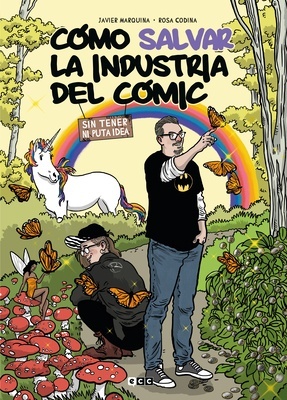 Cómo salvar la industria del cómic sin tener ni puta idea