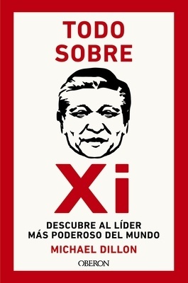 Todo sobre Xi "Descubre al líder más poderoso del mundo"
