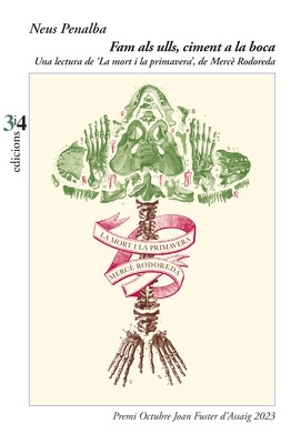 Fam als ulls, ciment a la boca 'Una lectura de 'La mort i la primavera', de Mercè Rodoreda'
