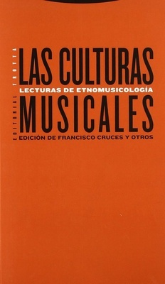 Las culturas musicales "Lecturas de etnomusicología"