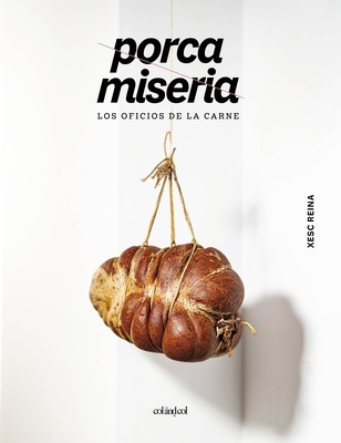Porca miseria "Los oficios de la carne"