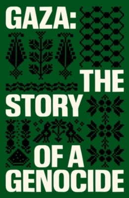 Gaza 'The Story of a Genocide'