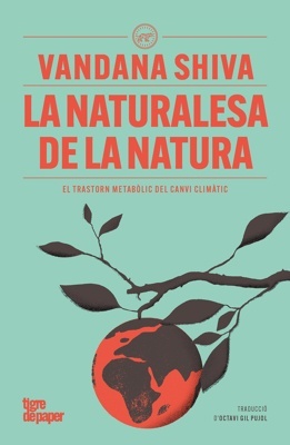 La naturalesa de la natura 'El transtorn metabòlic del canvi calimàtic'