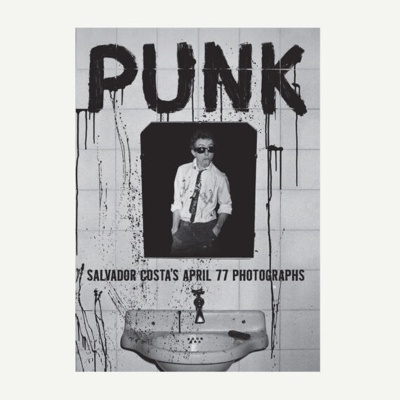 Punk 'Salvador Costa's April 77 Photographs'